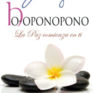 **A1/G-Libro Ho-Oponopono. La paz comienza en ti PVP Recomendado 10,95€