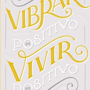 B1/G.Libro Vibrar en Positivo Vivir en Positivo (PVP recomendado 12.50€)